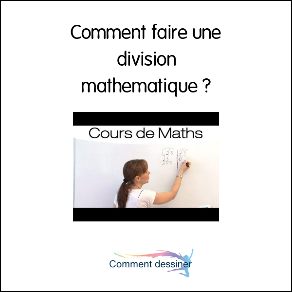 Comment faire une division mathématique